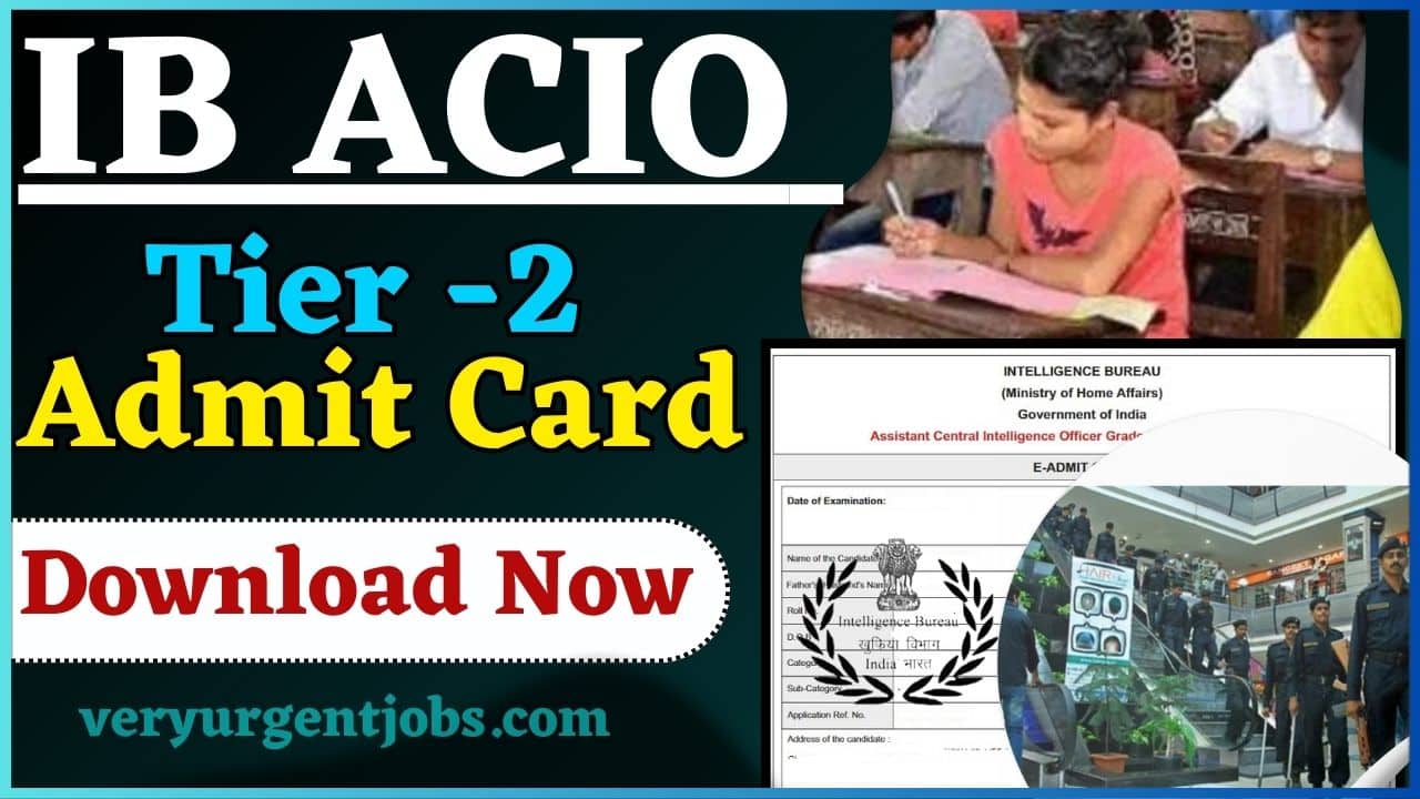 IB ACIO Tier 2 Admit Card