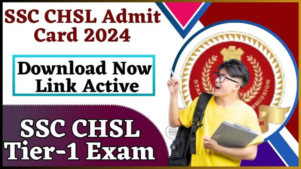 SSC CHSL Admit Card 2024 Download Link Active – Download Now Hall Ticket For SSC CHSL Tier-1 Exam SSC CHSL Admit Card 2024 Download Link Active – Download Now Hall Ticket For SSC CHSL Tier-1 Exam