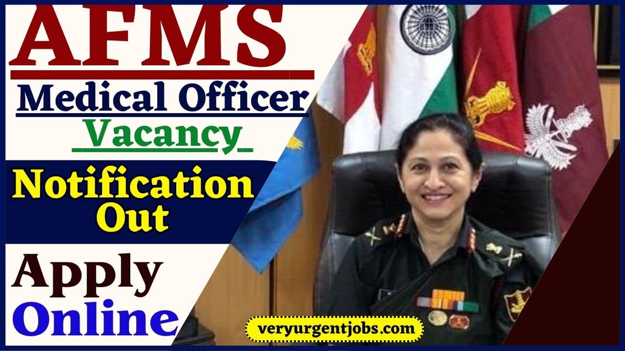AFMS Medical Officer Vacancy