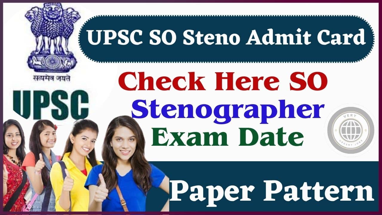 UPSC SO Steno Admit Card 