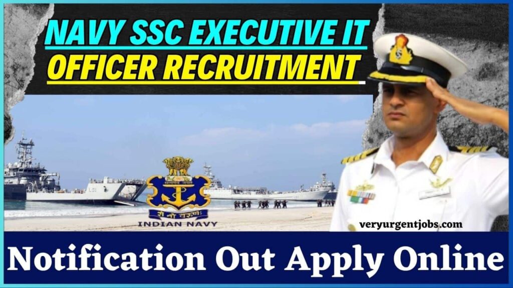 Navy SSC Executive IT Officer Recruitment 2024: Notification (Out), Apply Online, Check Eligibility Navy SSC Executive IT Officer Recruitment 2024: Notification (Out), Apply Online, Check Eligibility