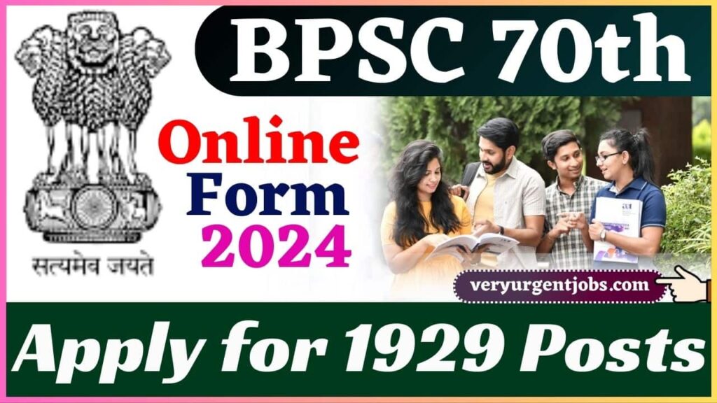 BPSC 70th Online Form 2024 Apply for 1929 Posts Full Details Here