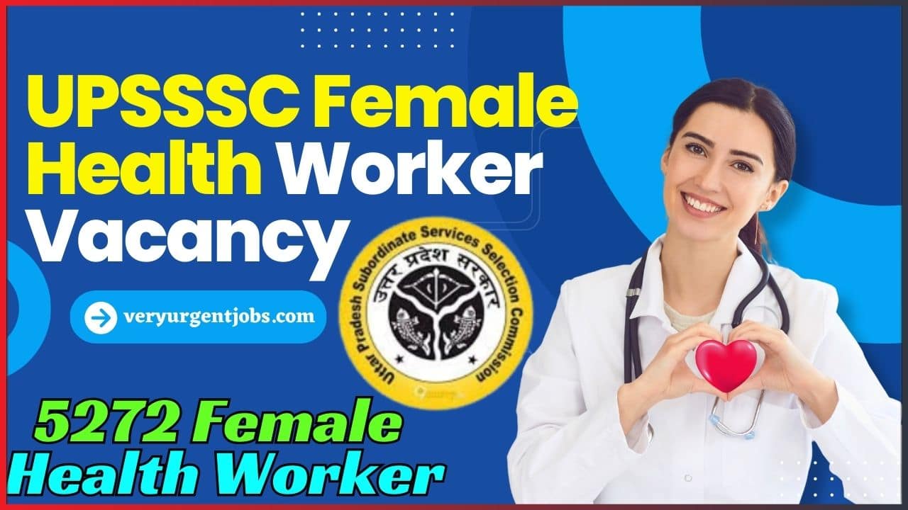 UPSSSC Female Health Worker Vacancy 