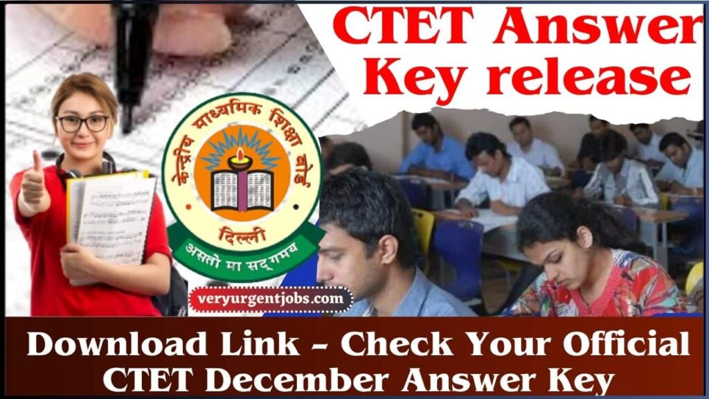 CTET Answer Key release 2025: Download Link – Check Your Official CTET December Answer Key CTET Answer Key release 2025: Download Link – Check Your Official CTET December Answer Key