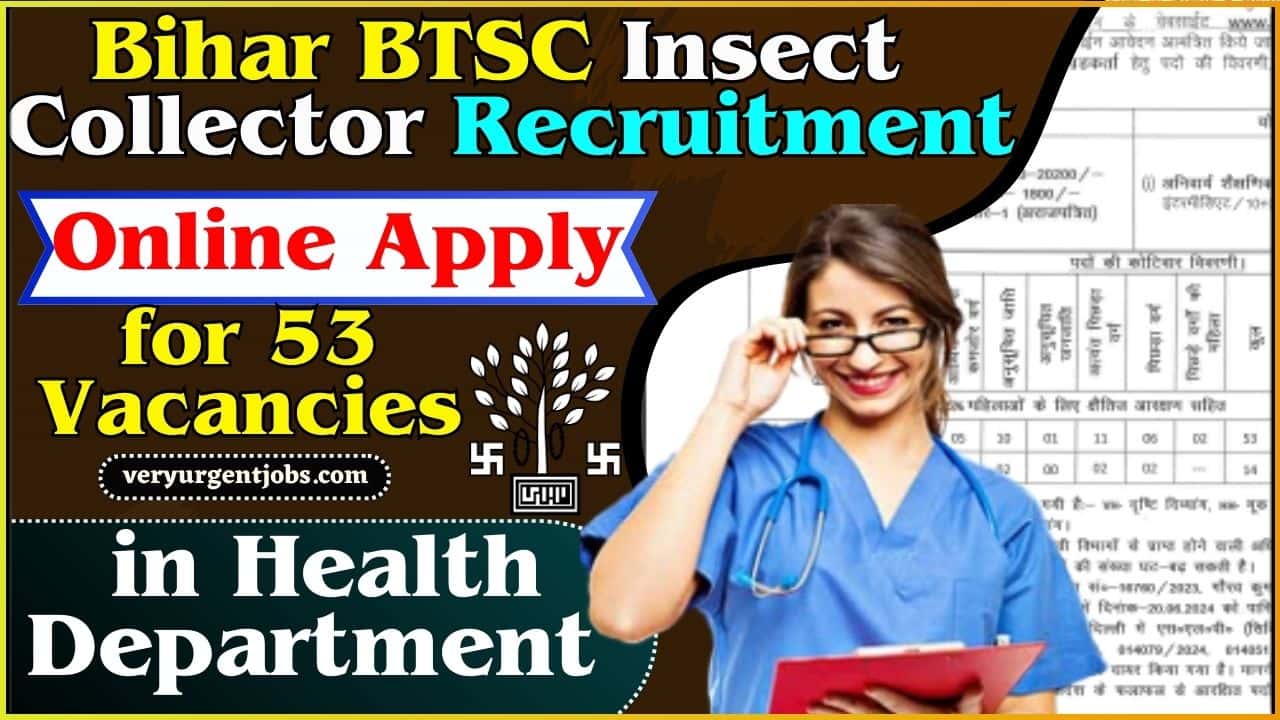 Bihar BTSC Insect Collector Recruitment 