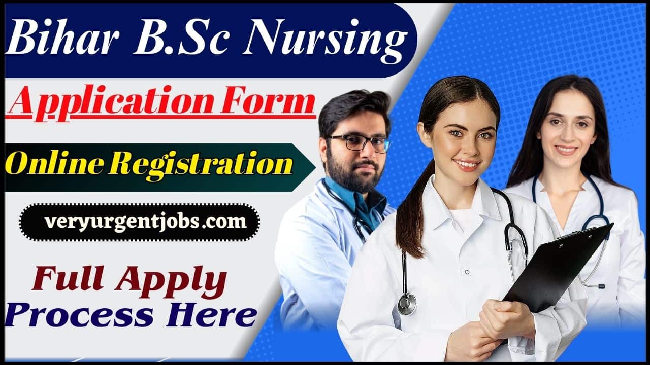 Bihar B.Sc Nursing Application Form 
