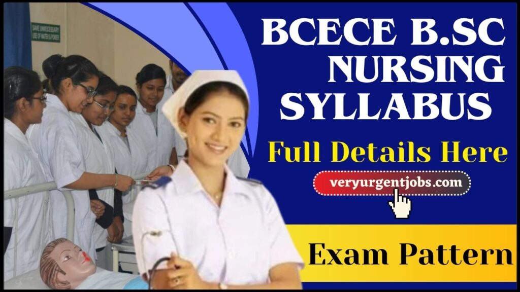 BCECE B.Sc Nursing Syllabus 2025 For Entrance Exam – Subject Wise Detailed Syllabus & Exam Pattern
