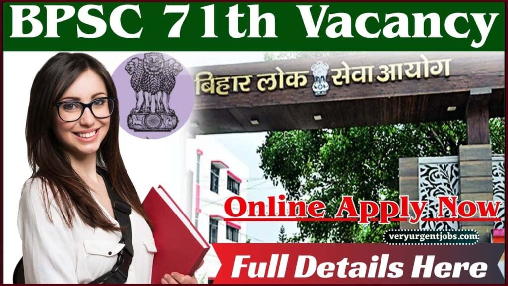 BPSC 71th Bharti 2025 Notification (Out) For 1250 Post Online Apply: Bihar BPSC 71st CCE Eligibility, Selection Process, Documents Required BPSC 71th Bharti 2025 Notification (Out) For 1250 Post Online Apply: Bihar BPSC 71st CCE Eligibility, Selection Process, Documents Required